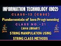 CLASS-12 (IT-802) CBSE BOARD (FUNDAMENTALS OF JAVA CLASS-21)