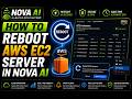 HOW TO Reboot AWS EC2 Servers in NOVA AI | Restart Cloud Instances in Seconds
