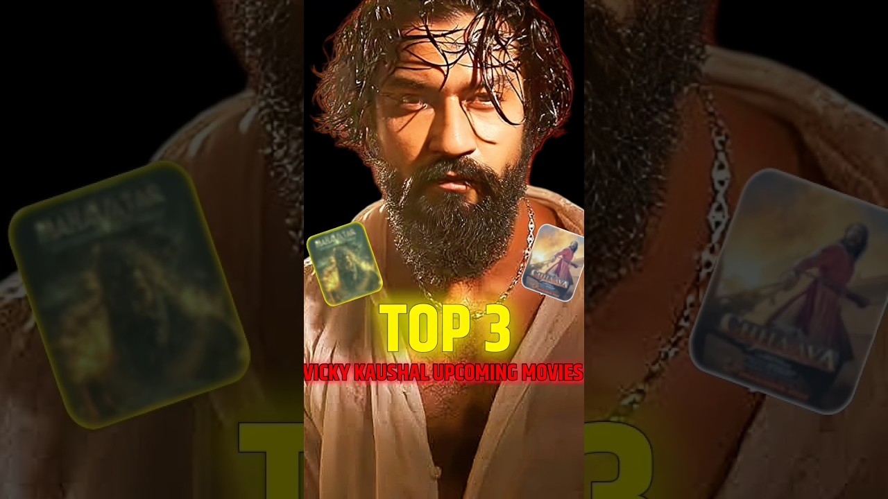 TOP 3 UPCOMING MOVIES OFF VICKY KAUSHAL