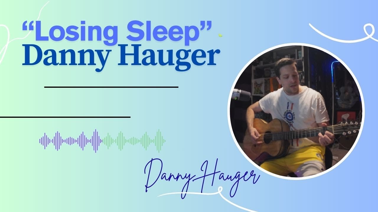"Losing Sleep" - Danny Hauger (Live during PAL Show and Tell)