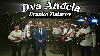 Branko Zlatarov – Dva Anđela (Official Video | Luxury Edition)