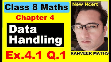 Class 8 Maths - Ex.4.1 Q.1 - Chapter 4 Data Handling - NEW NCERT - Ranveer Maths 8