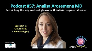 CataractCoach™ Podcast 57: Analisa Arosemena MD