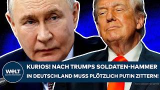 UKRAINE-KRIEG: Kurios! Nach Trumps Soldaten-Hammer in Deutschland muss plötzlich auch Putin zittern!