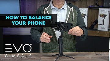 How to Mount & Balance Your Smartphone | EVO SHIFT Camera Stabilizer for Smartphones