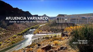 Afluencia Varvarco en el Neuquén
