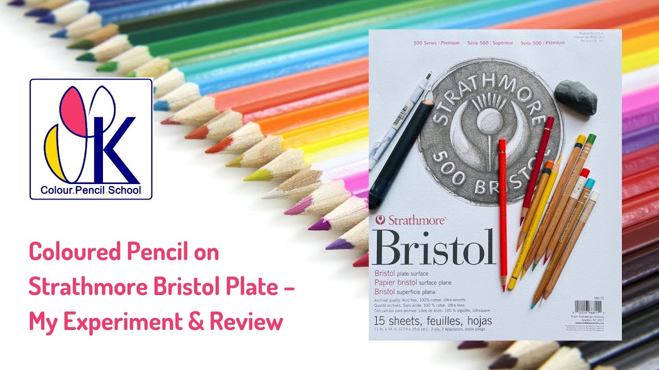 Strathmore Bristol Plate for Coloured Pencil – Blending, Layering & Full Review