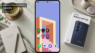 How to Check Battery Capacity on Samsung Galaxy A57 with One UI 8.5 News