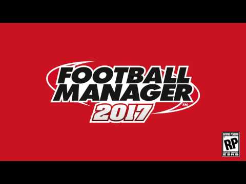 Football Manager 2017 - Launch Trailer