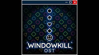 Windowkill OST - Windowbreaker