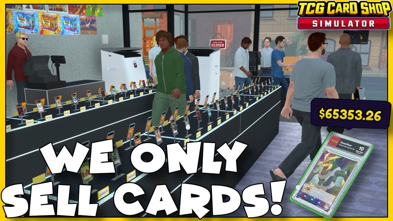 TCG Card Shop Simulator| I Built a Shop That ONLY sells cards…It’s Totally Broken!