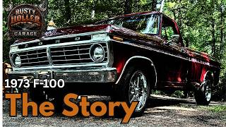 The Story of Saving This 1973 F-100 | Woody's Classic Truck
