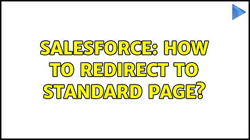 Salesforce: How to redirect to standard page?