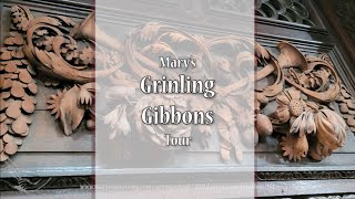 Mary's Grinling Gibbons Tour