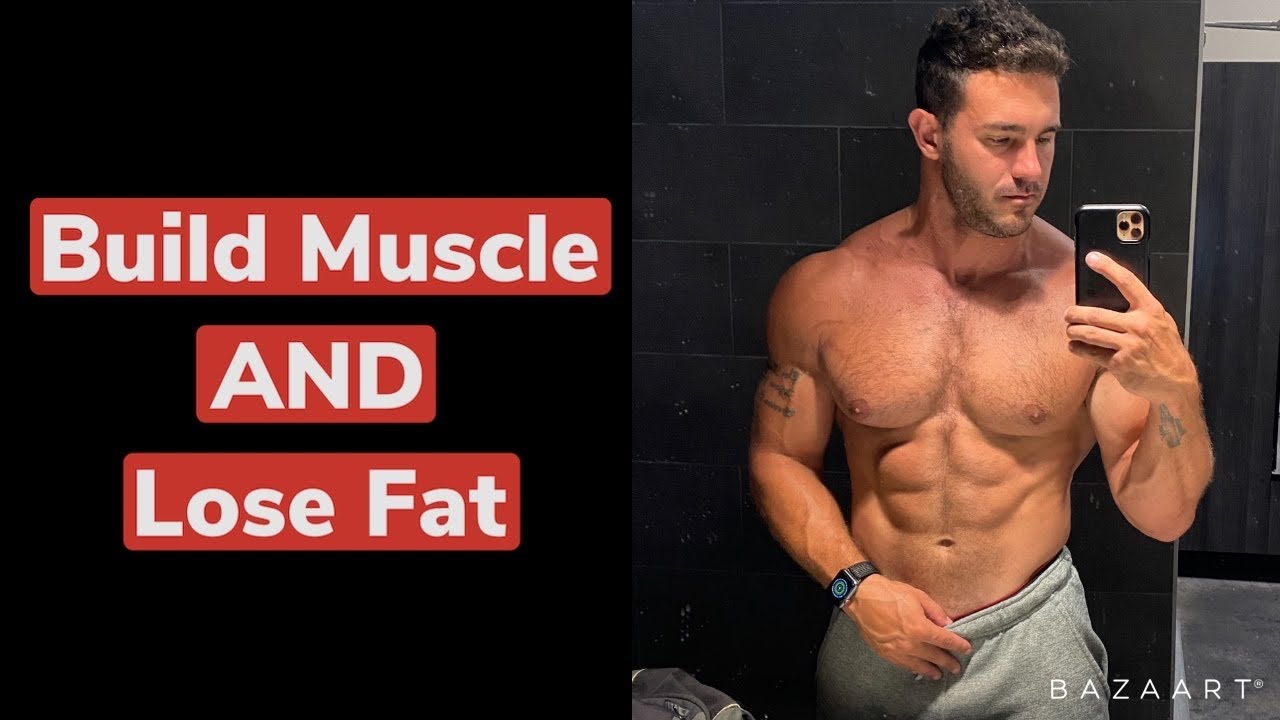 How To Build Muscle Lose Fat At The SAME TIME The Research YouTube