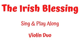 THE IRISH BLESSING - Violin Duet with a music sheet