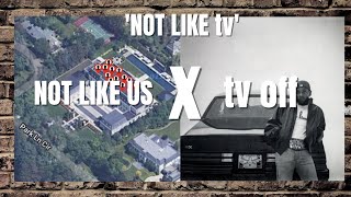 'NOT LIKE tv' (NOT LIKE US x tv off remix) | new Kendrick Lamar 'GNX' Mashup