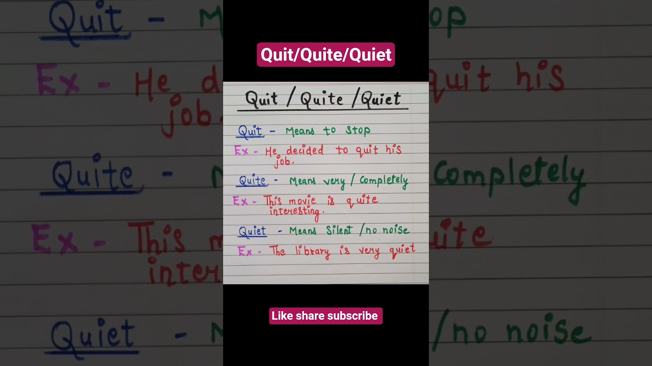 Quit/Quite/Quiet👩‍🏫📖