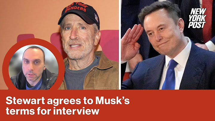 ‘Daily Show’ host Jon Stewart agrees to Elon Musk’s demand for ‘unedited’ interview
