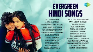 Evergreen Hindi Songs | Lag Ja Gale Se Phir | O Mere Dil Ke Chain | Chura Liya Hai | Bheegi Bheegi