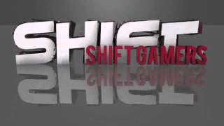 SHiFT Gamers Intro