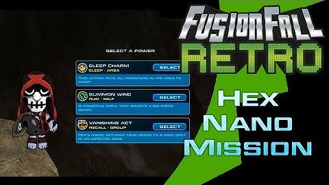 Hex Nano Mission - FusionFall Retro