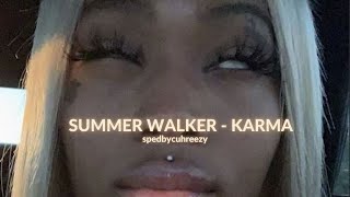 summer walker - karma (sped + pitched)