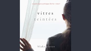 Chapter 129 - Vitres Teintées (Un mystère suspense psychologique Chloé Fine - Volume 6)