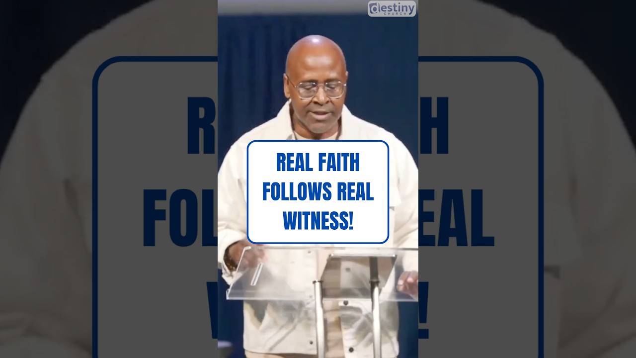 Real Faith Follows Real Witness.