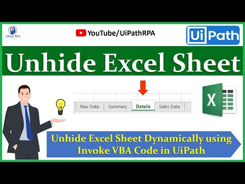 Unhide Excel Sheet UiPath | Unhide Sheet Dynamically using Invoke VBA Activity in UiPath