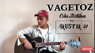 Vagetoz - Coba Bertahan ( Cover by Akustik 27 ) #vagetoz