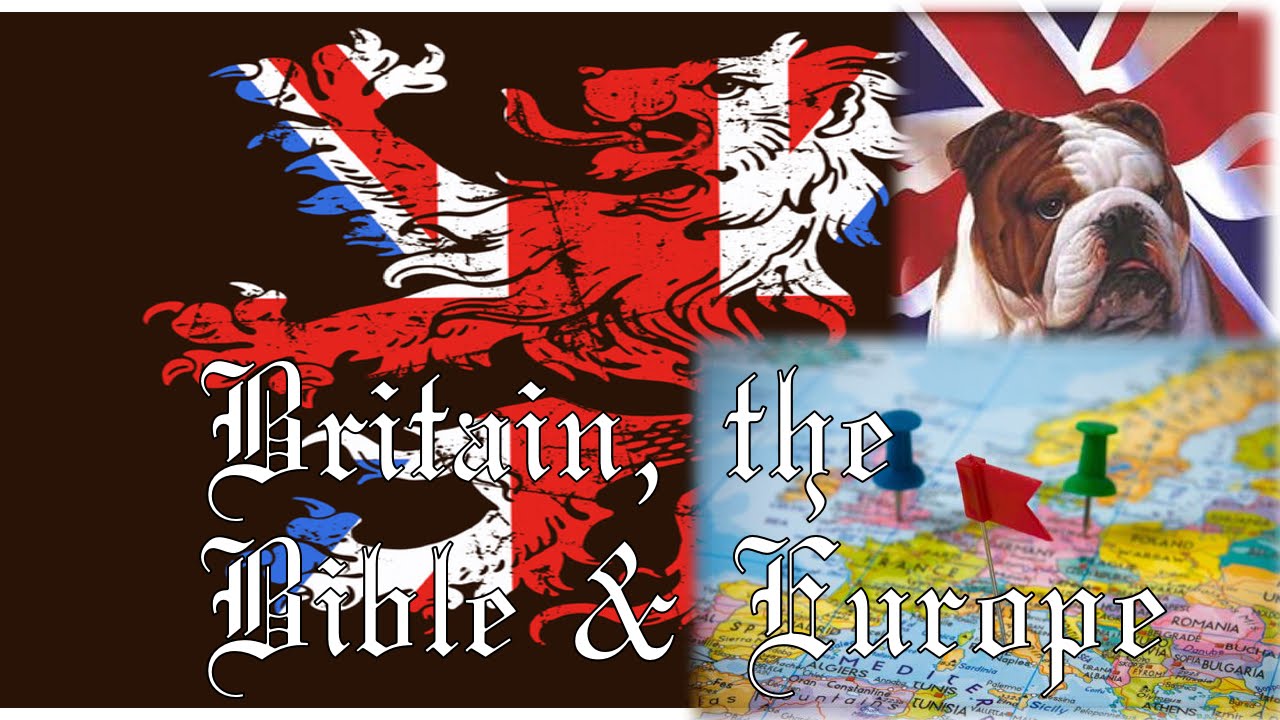 Britain The Bible Europe End Times Prophecy Rapture News