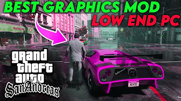 How To Install GTA San Andreas GTA V Graphics Mod Pack Low End Pc | With Mods