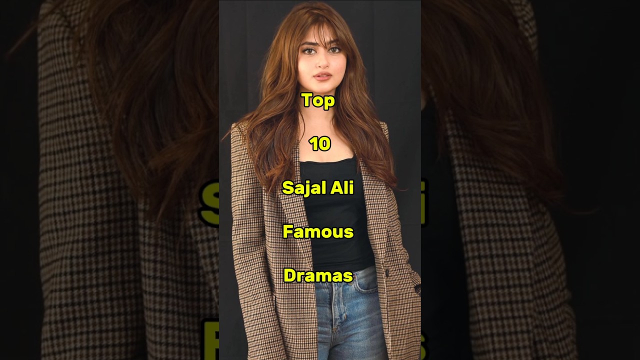 Top 10 Sajal Ali dramas list || Mahe World 