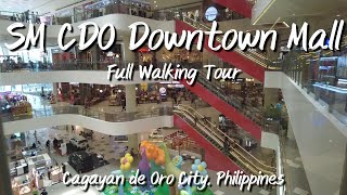 SM CDO Downtown Mall Full Walking Tour 2024