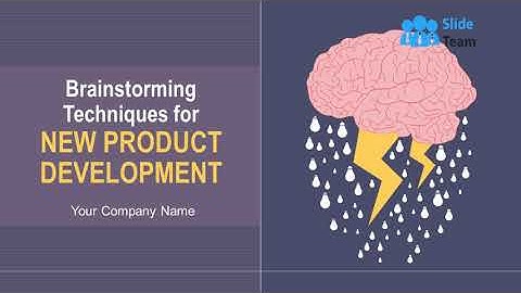 Brainstorming Techniques For New Product Development Complete Powerpoint Deck With Slides