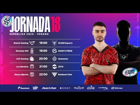 JORNADA 18 - SUPERLIGA - VERANO 2024 - LEAGUE OF LEGENDS
