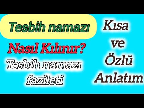 Tesbih namazı nasıl Kılınır? Tesbih namazının fazileti - Uygulamalı video