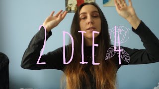 Tove Lo - 2 Die 4 (cover)