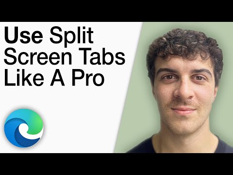 How To Use Split Screen Tabs in Microsoft Edge Like a Pro [2025 Full Guide]