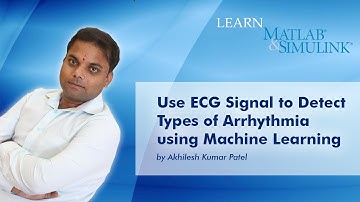 Use ECG Signal to Detect Types of Arrhythmia using Machine Learning in MATLAB