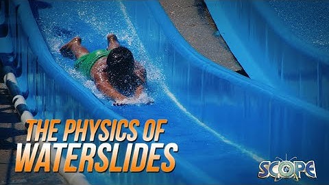 The Physics of Water Slides