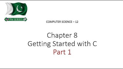 Lecture 1, Chapter 8 - Getting Started with C, Part 1, 2nd year, Computer Science
