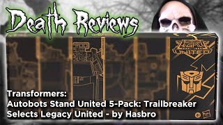 Death Reviews: Trailbreaker - Deluxe - Autobots Stand United 5 Pack