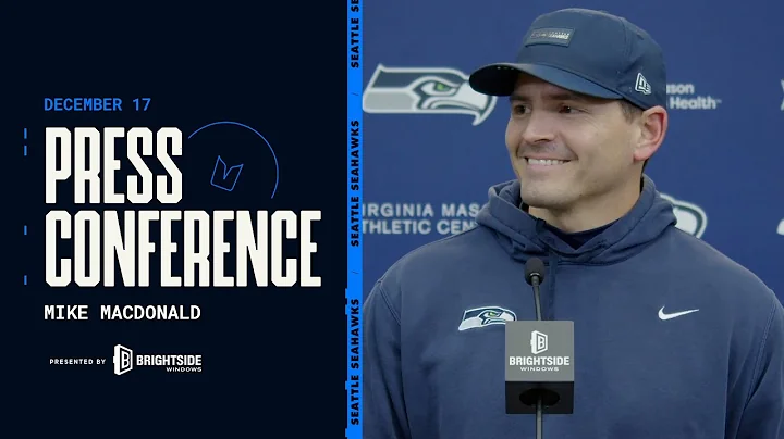 Head Coach Mike Macdonald Gives Final Updates Ahead Of Week 16 vs. Rams