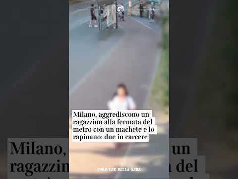 Video Milano, aggrediscono un ragazzo alla fermata del metrò con un machete e lo rapinano: due in carcere