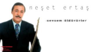 Neşet Ertaş - Sevsem Öldürürler [ Sevsem Öldürürler © 2000 Kalan Müzik ] Resimi