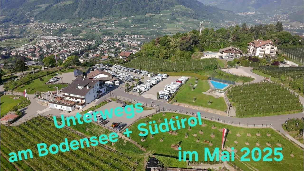 Teil 1 - Unterwegs mit dem Wohnmobil am Bodensee + Süditol im April/Mai 2025