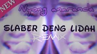 Dj slaber deng lidah