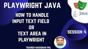 S#4:  Handle Input Text Field (fill, type, clear, inputValue, getAttribute)-Playwright Java #coding